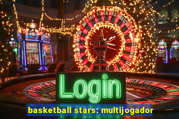 basketball stars: multijogador